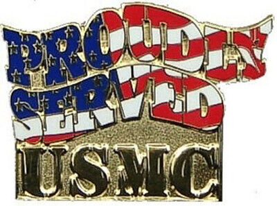 Proudly Served USMC - U.S. Marine Corps ~1" Inch Military Lapel Pin 77014